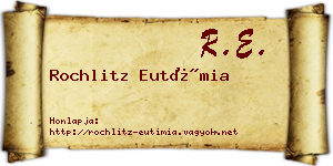 Rochlitz Eutímia névjegykártya
